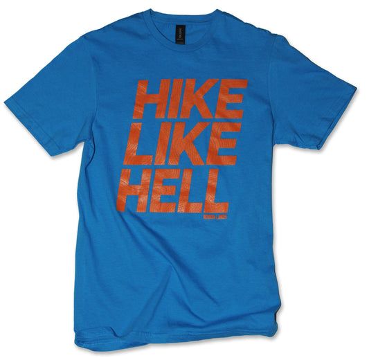 HIKE LIKE HELL Tshirt